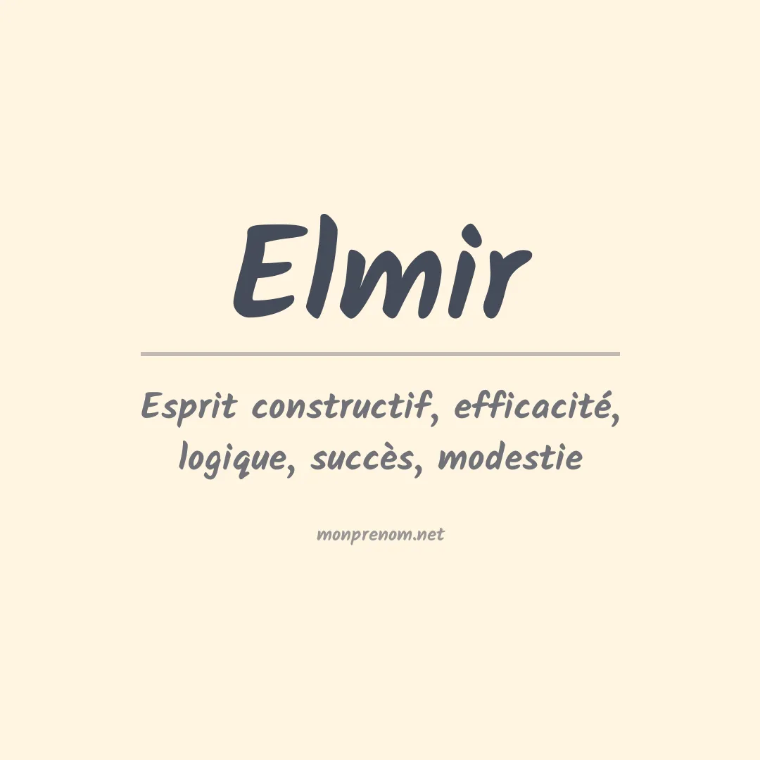 Signification du Prénom Elmir Signification du Prénom Elmir