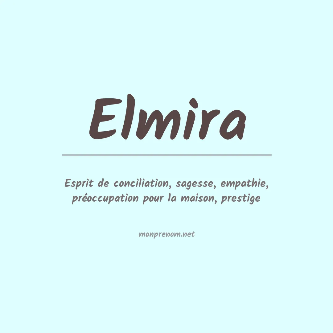 Signification du Prénom Elmira