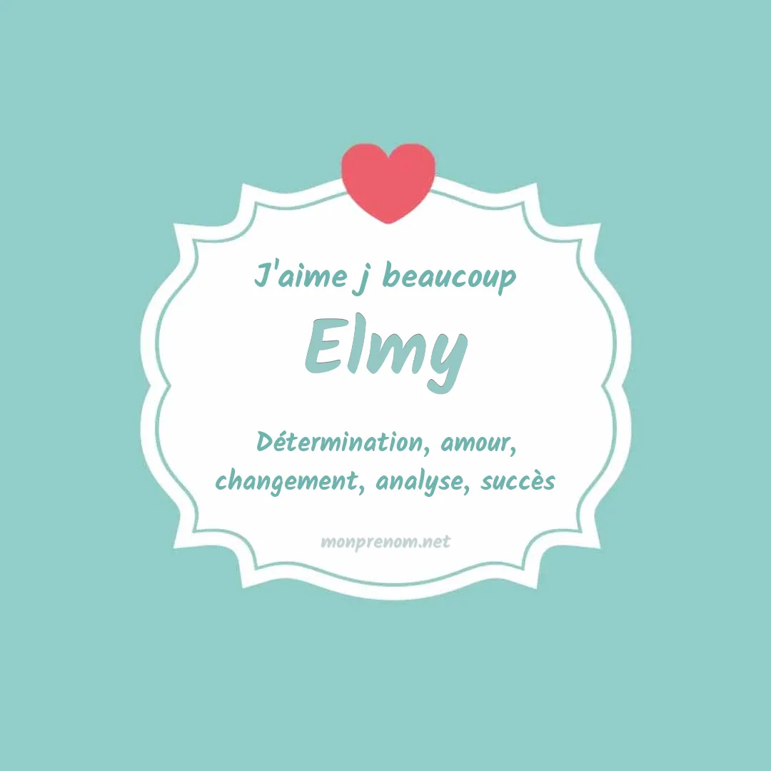 j'aime beaucoup Elmy