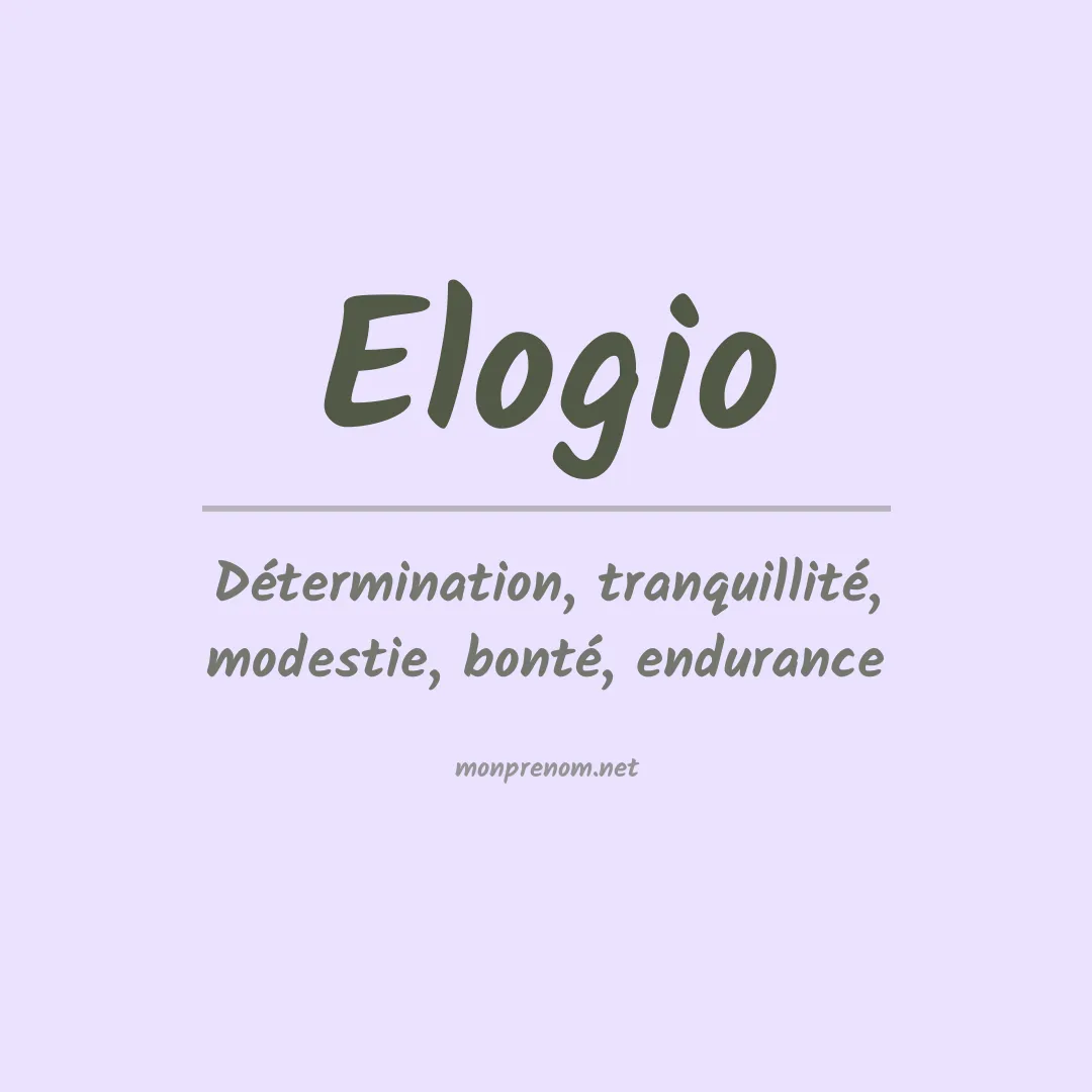 Signification du Prénom Elogio