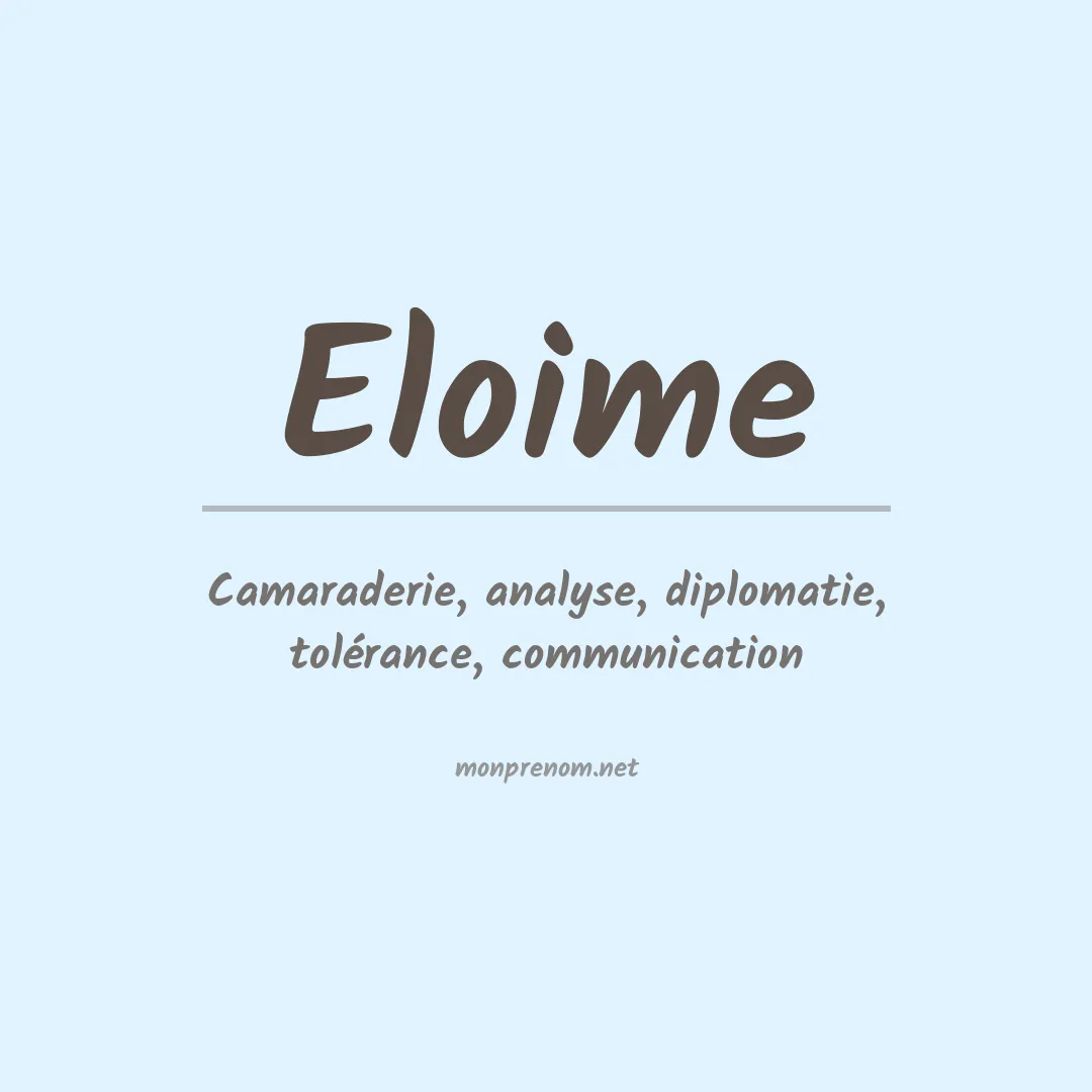 Signification du Prénom Eloime Signification du Prénom Eloime