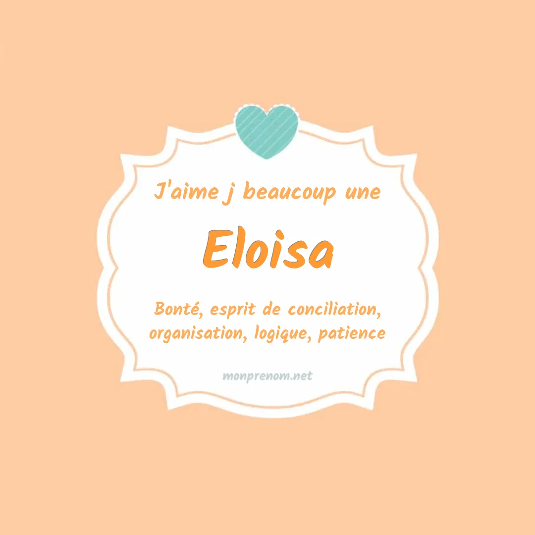 j'aime beaucoup Eloisa