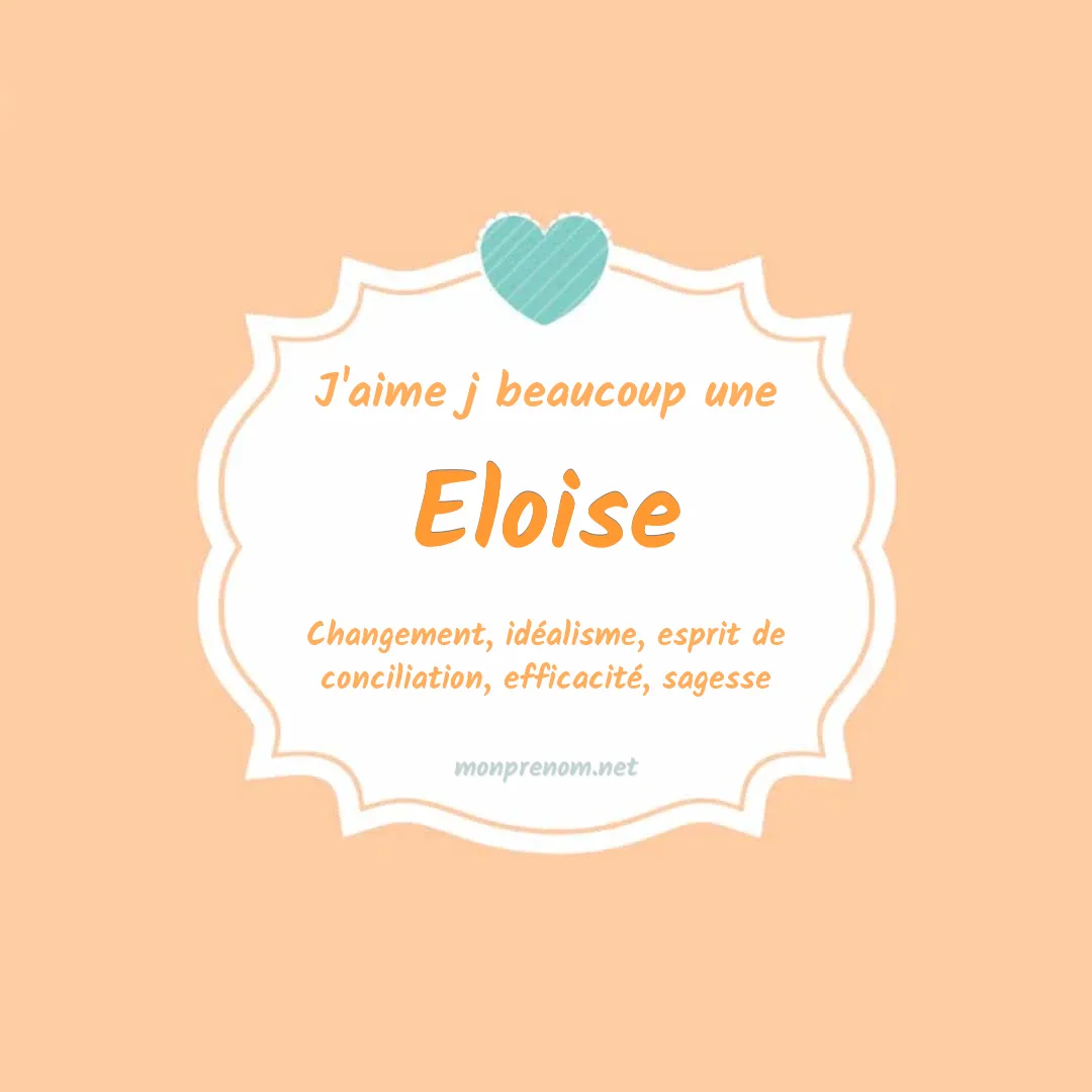 Signification du Pr nom Eloise