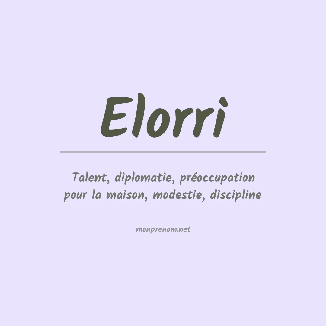 Signification du Prénom Elorri Signification du Prénom Elorri