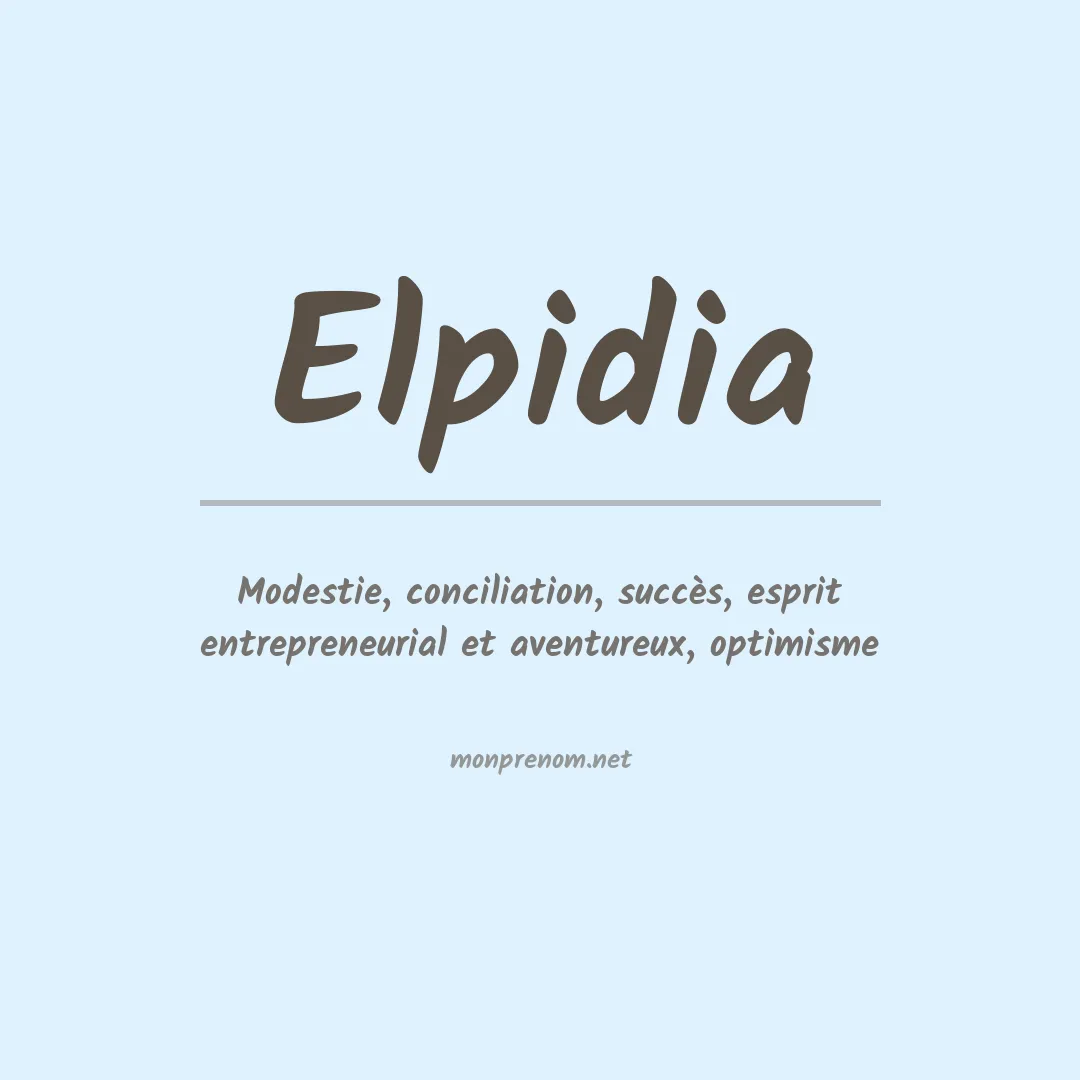 Signification du Prénom Elpidia Signification du Prénom Elpidia