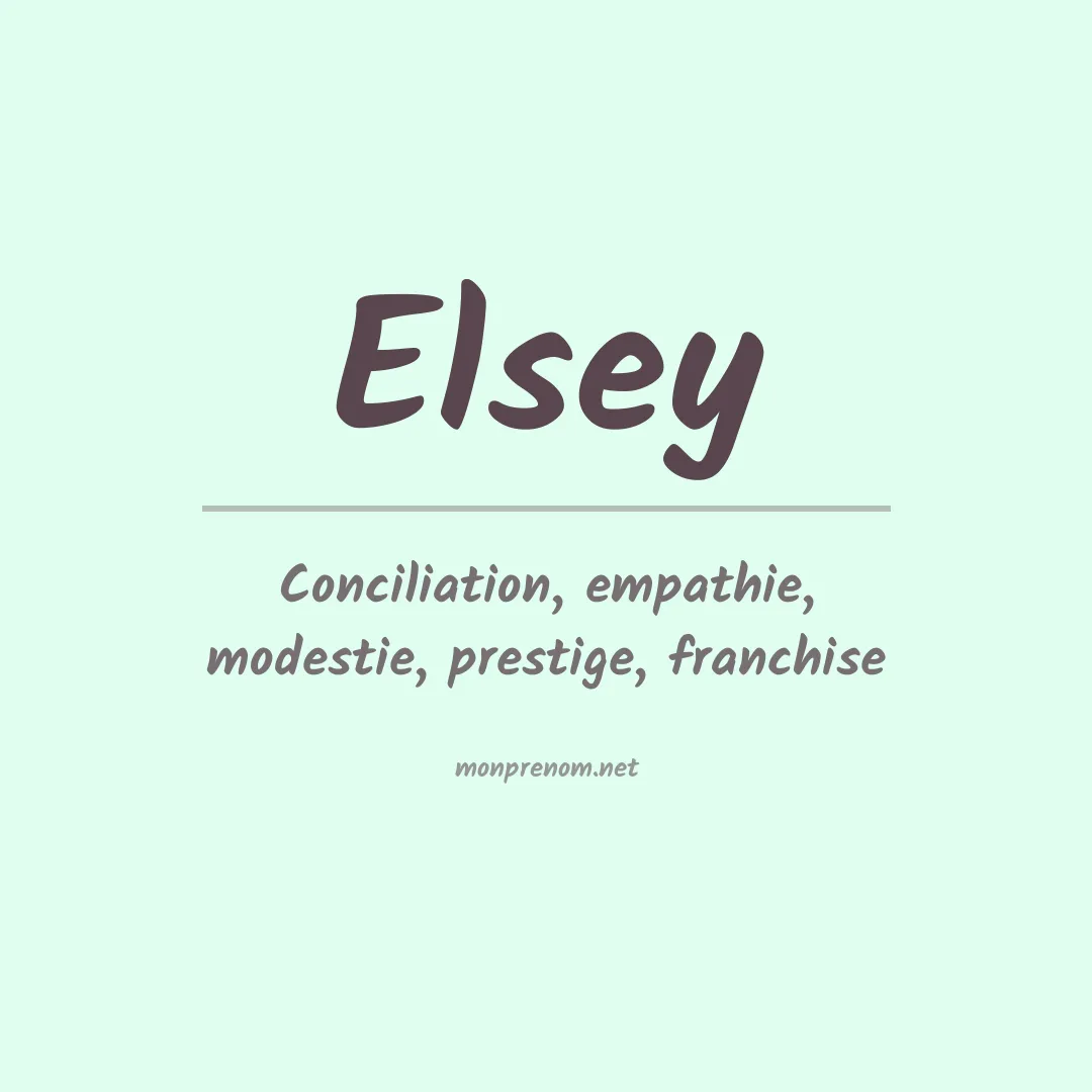 Signification du Prénom Elsey