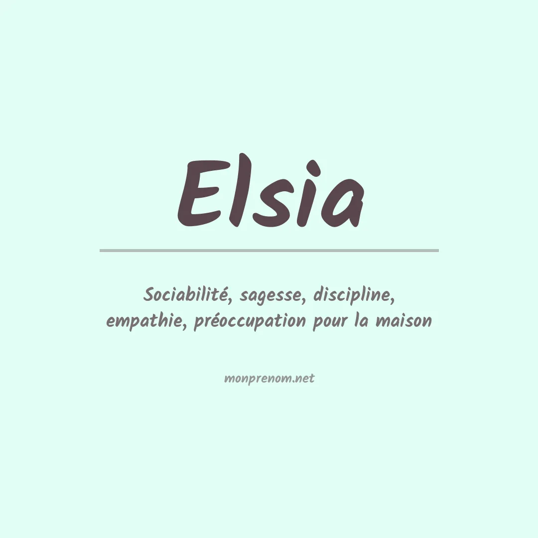 Signification du Prénom Elsia