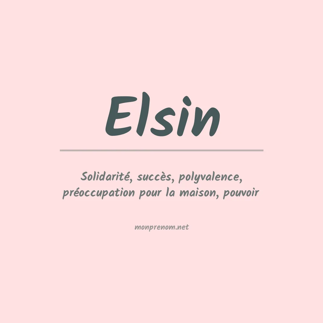 Signification du Prénom Elsin