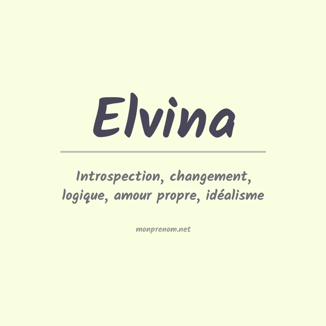 Signification du Prénom Elvina