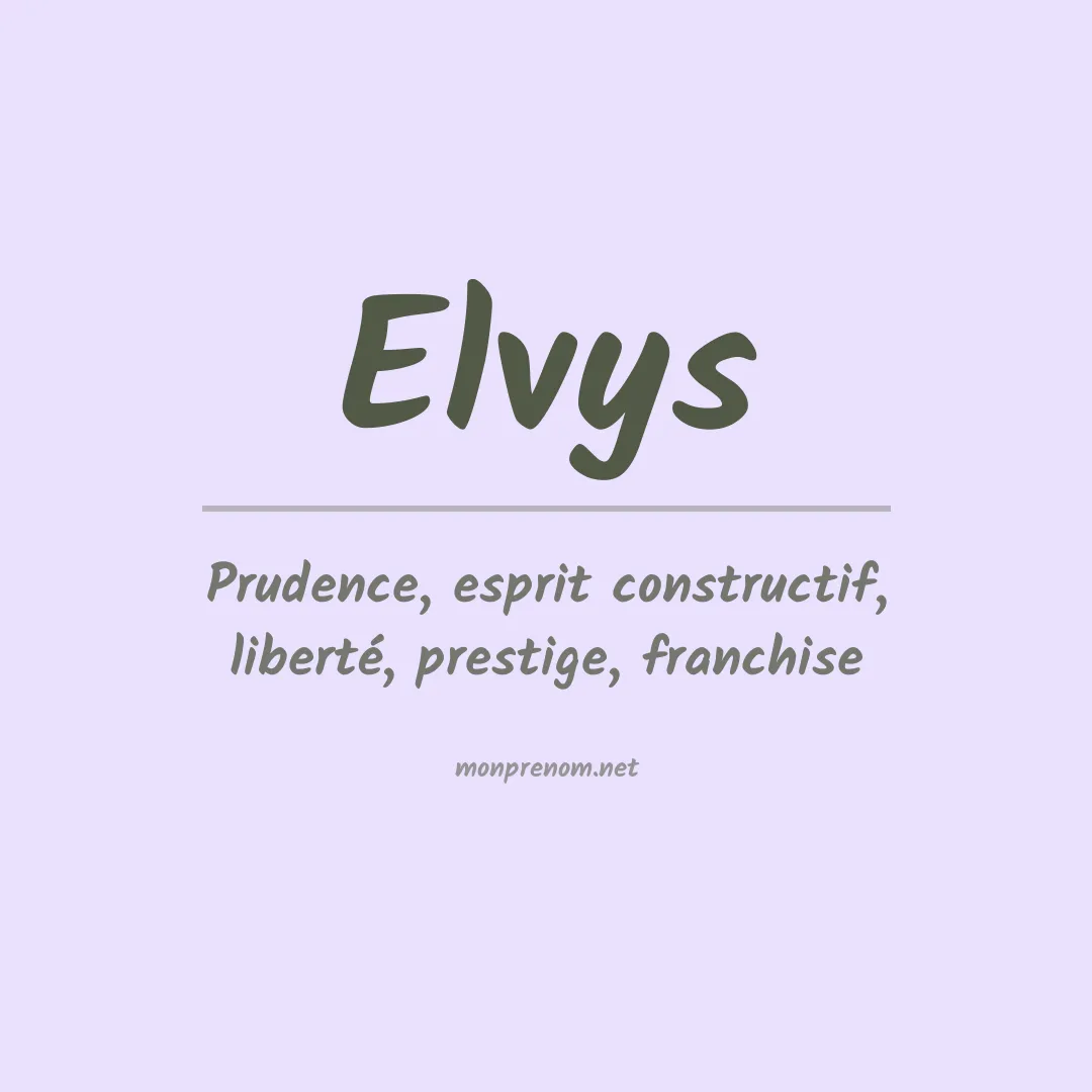 Signification du Prénom Elvys