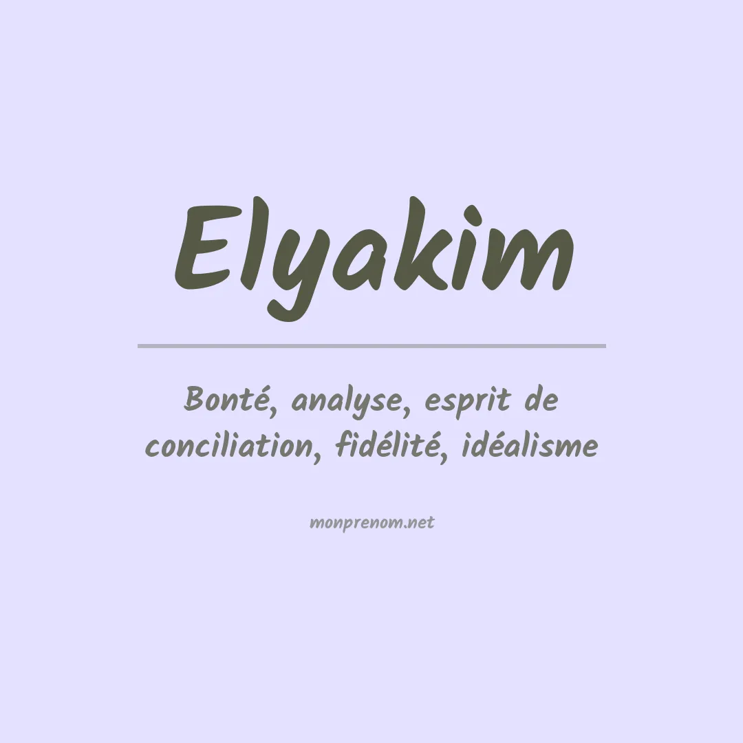 Signification du Prénom Elyakim Signification du Prénom Elyakim