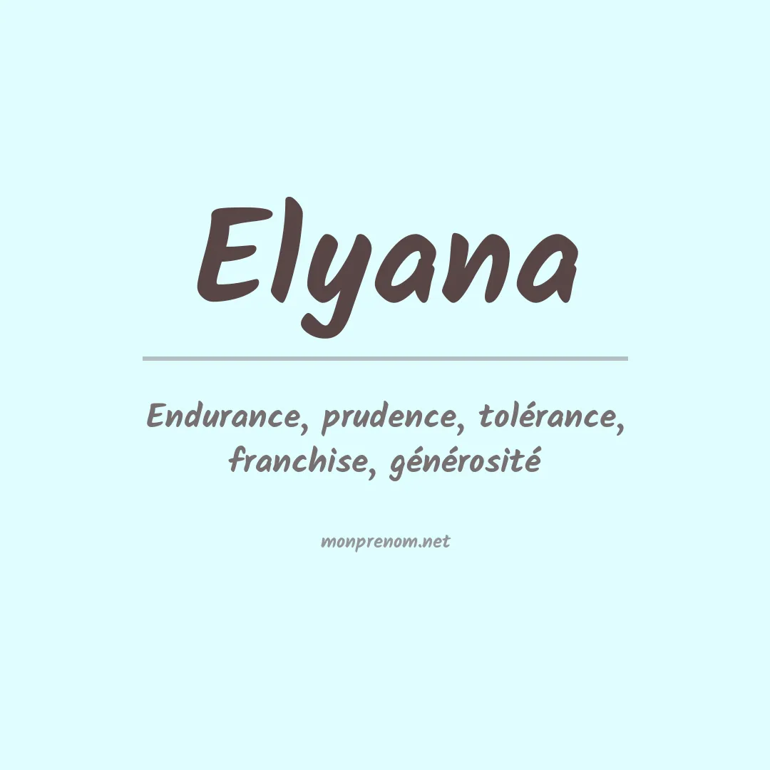 Signification du Prénom Elyana