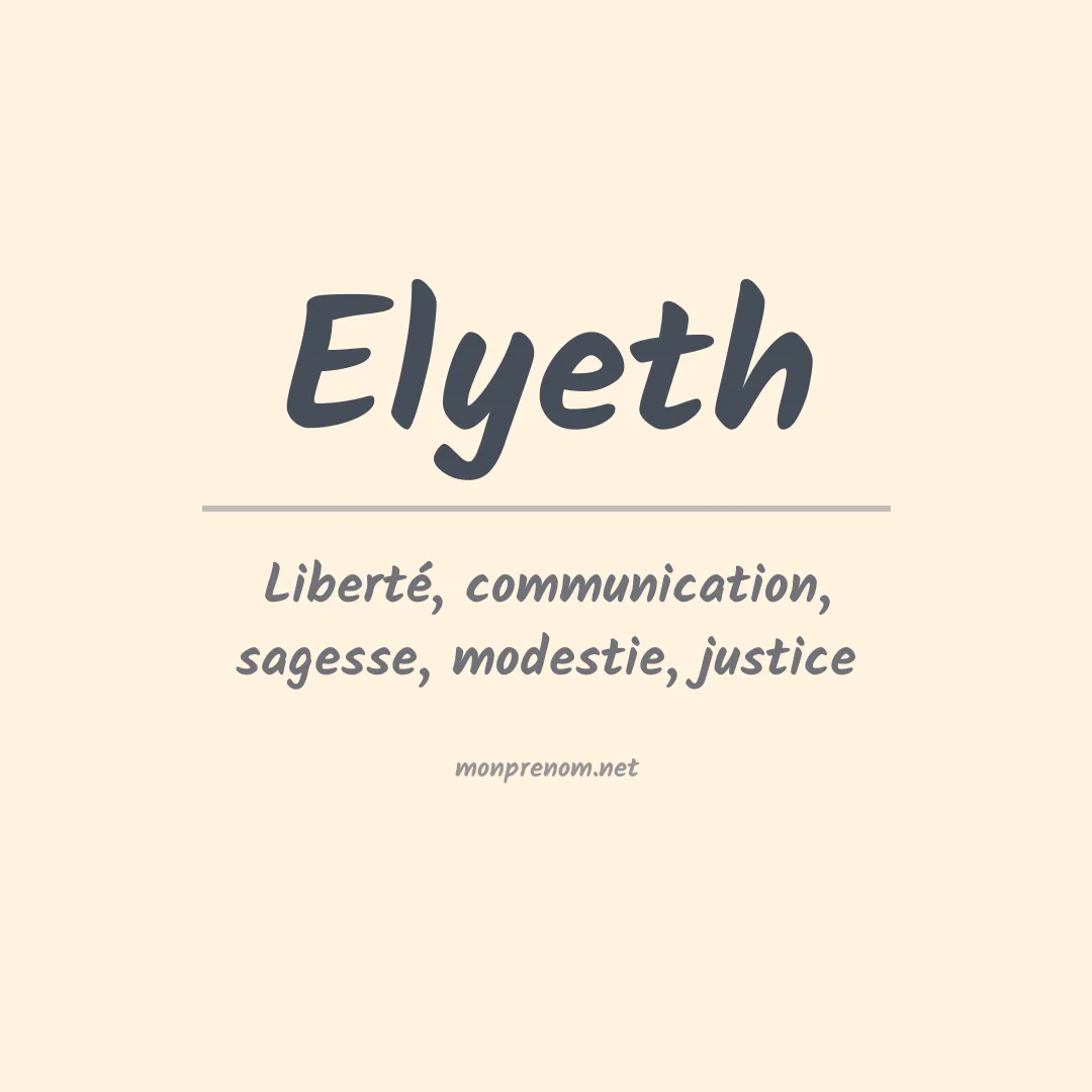 Signification du Prénom Elyeth