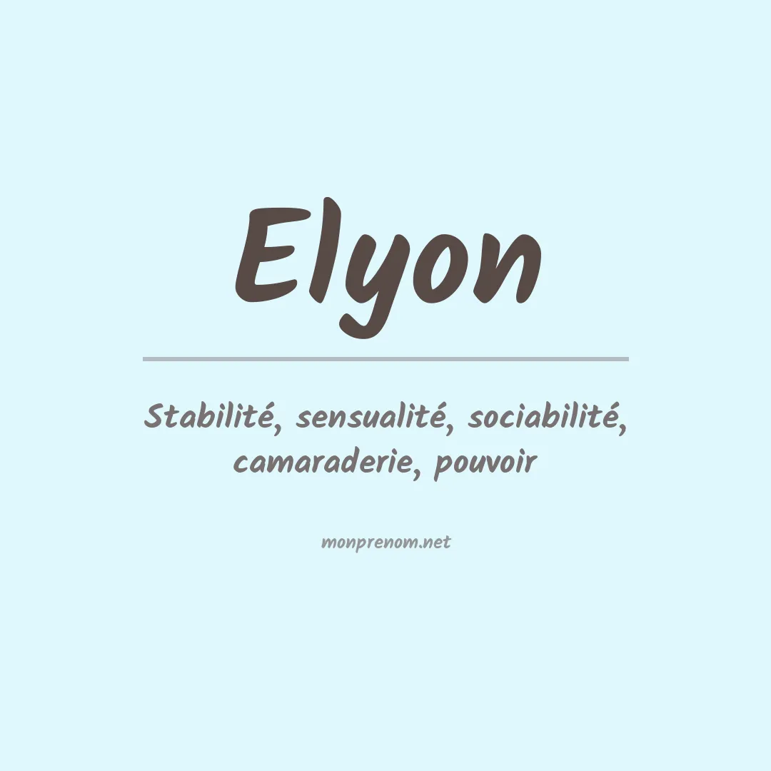 Signification du Prénom Elyon