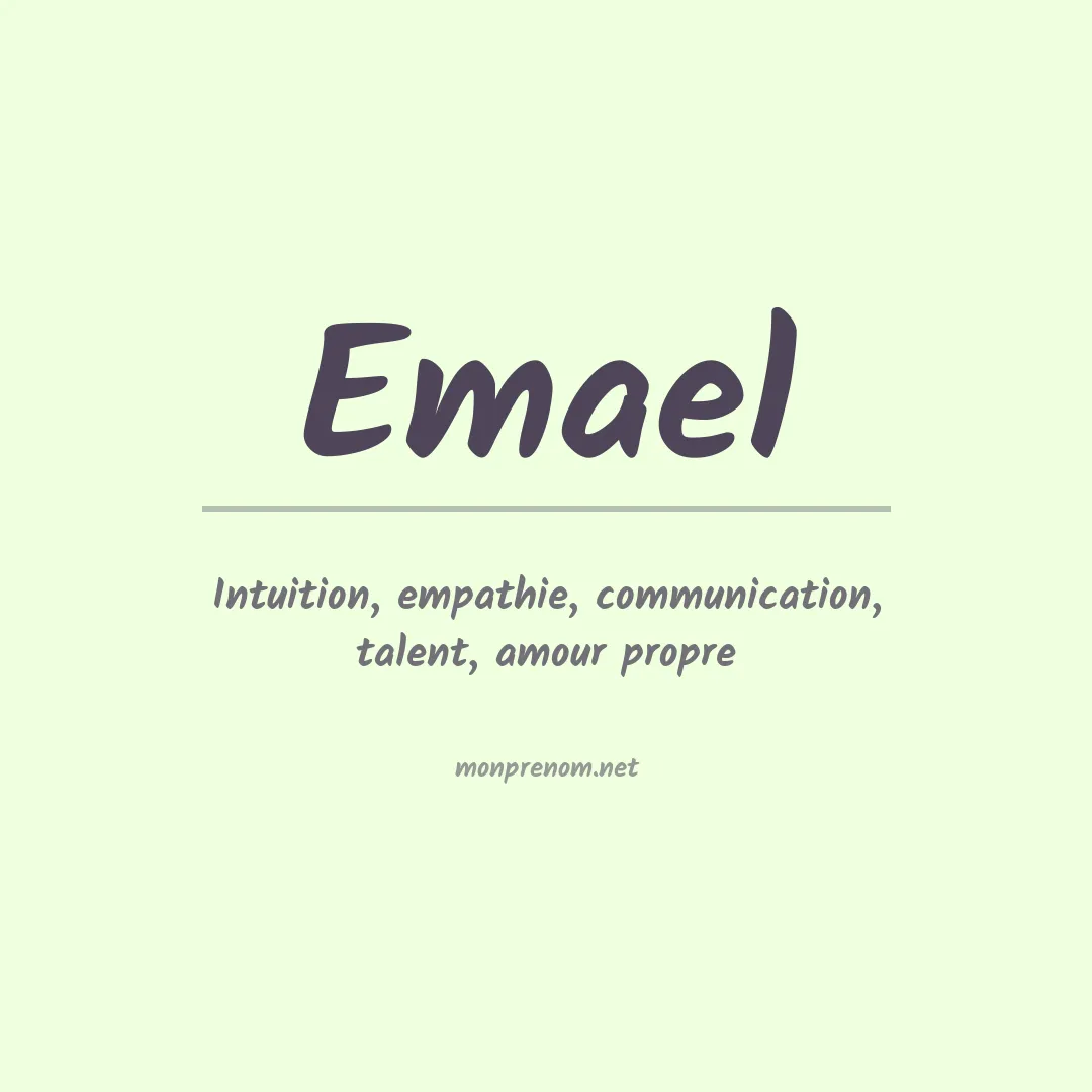 Signification du Prénom Emael