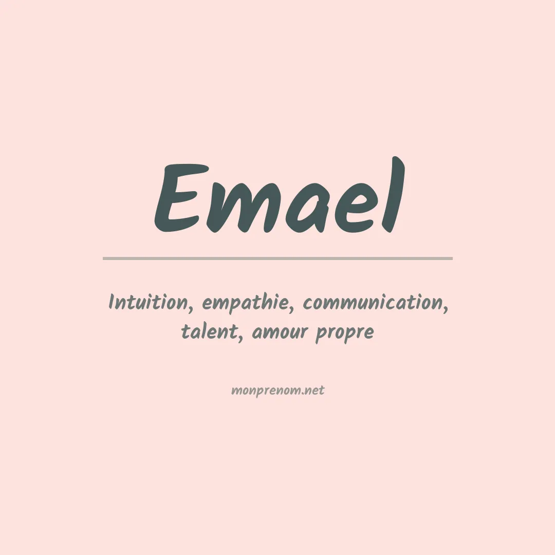 Signification du Prénom Emael Signification du Prénom Emael