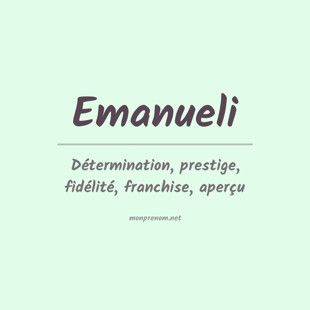 Signification du Prénom Emanueli Signification du Prénom Emanueli