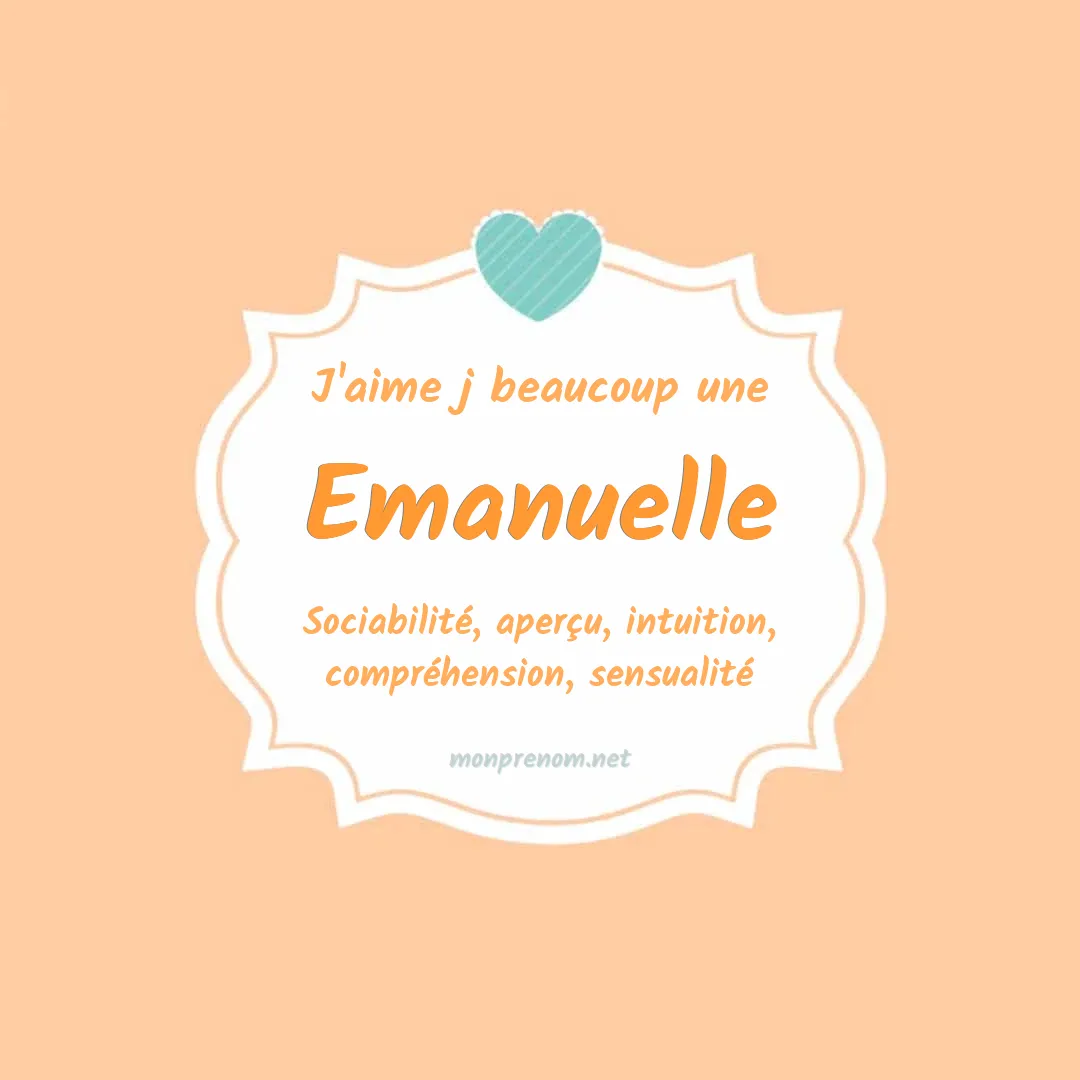 j'aime beaucoup Emanuelle