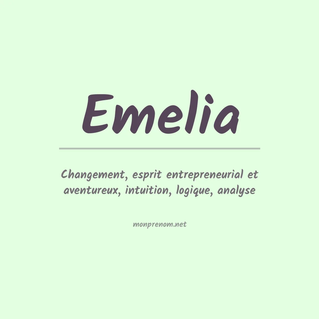 Signification du Prénom Emelia