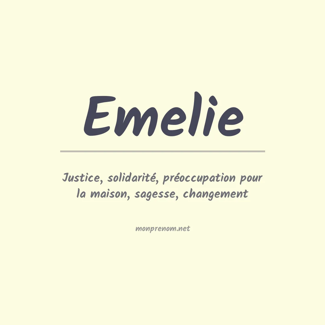 Signification du Prénom Emelie