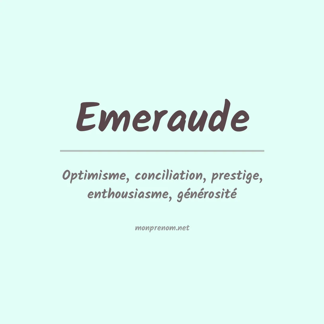 Signification du Prénom Emeraude Signification du Prénom Emeraude