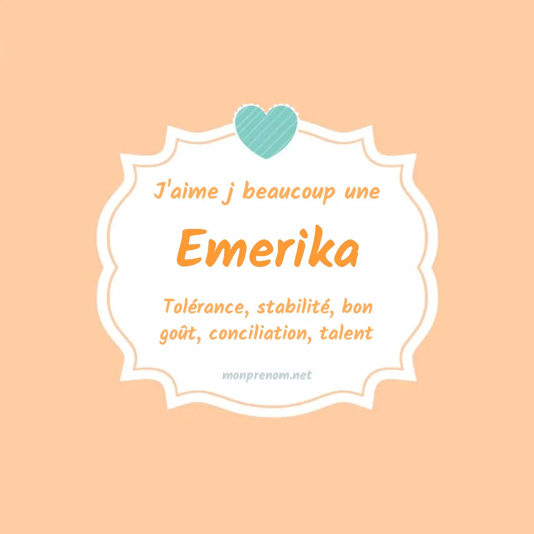 j'aime beaucoup Emerika