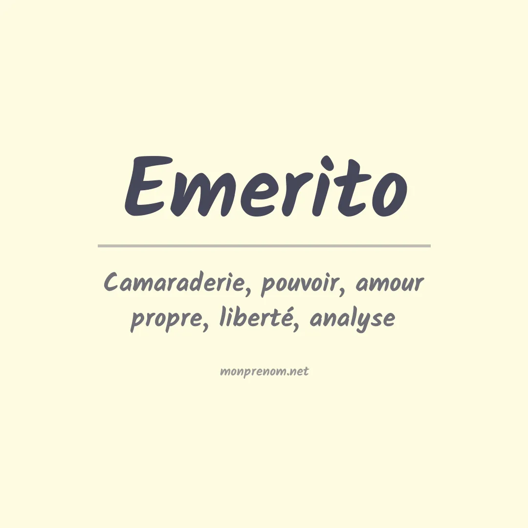 Signification du Prénom Emerito Signification du Prénom Emerito