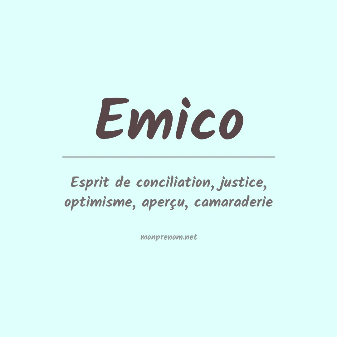 Signification du Prénom Emico Signification du Prénom Emico
