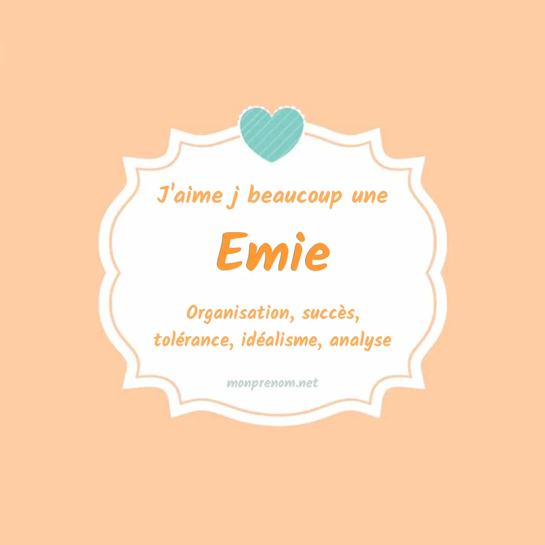 j'aime beaucoup Emie