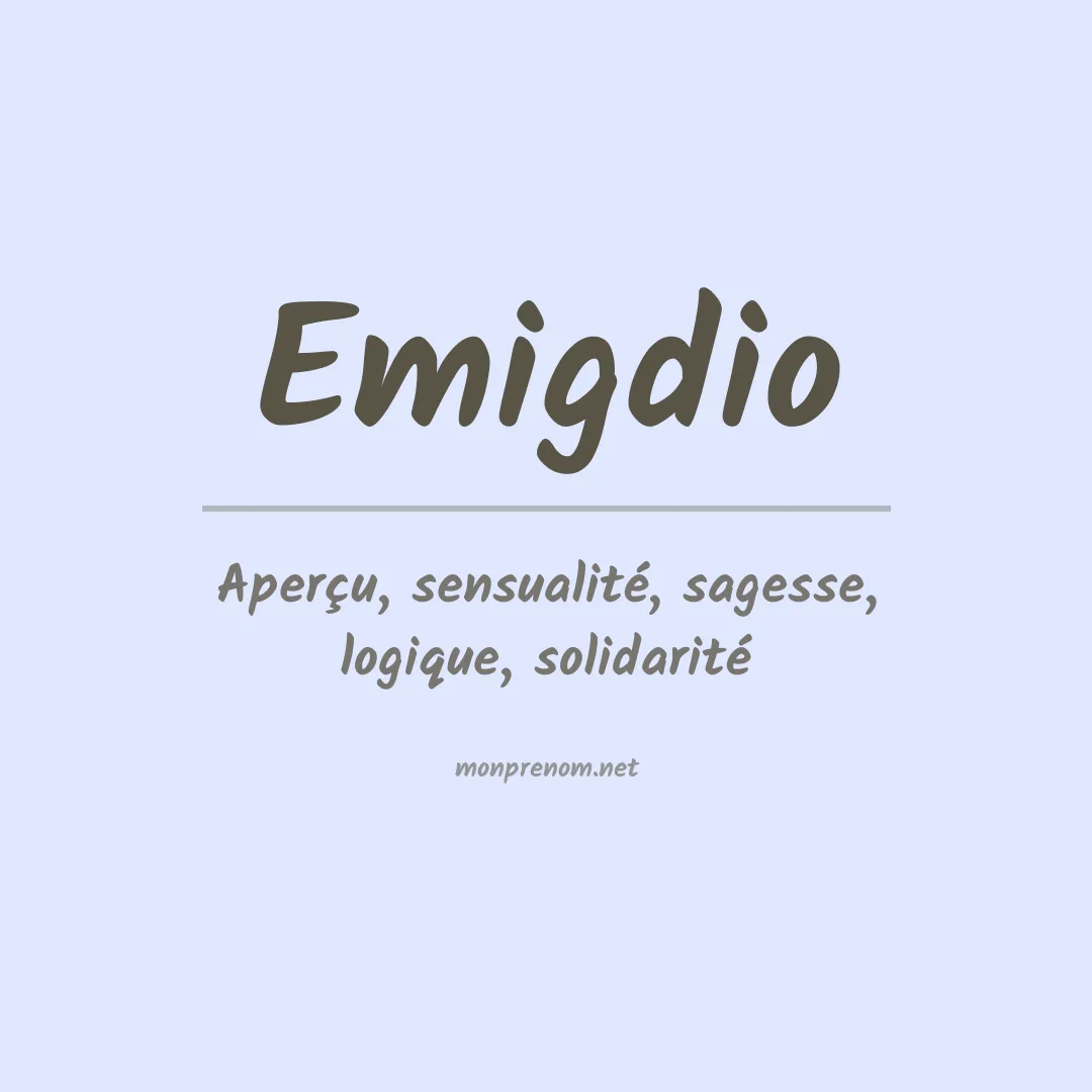 Signification du Prénom Emigdio Signification du Prénom Emigdio