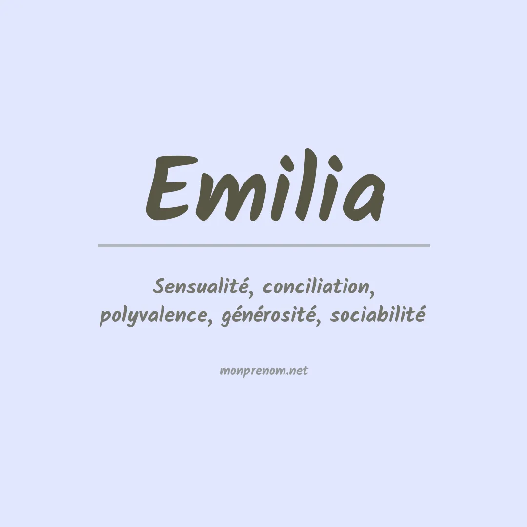 Signification du Prénom Emilia