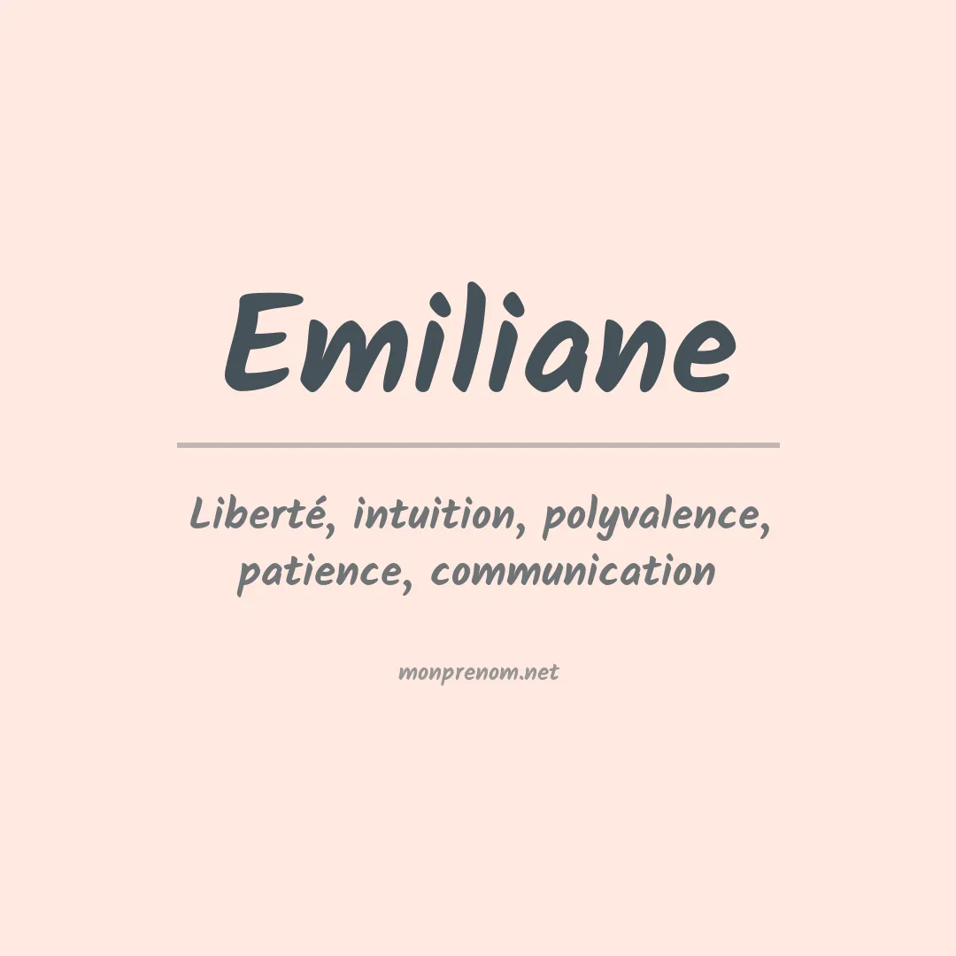 Signification du Prénom Emiliane Signification du Prénom Emiliane