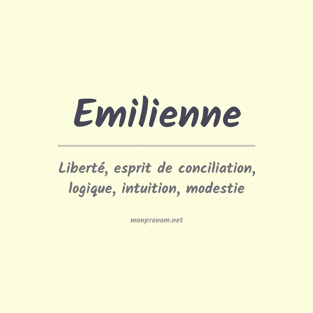 Signification du Prénom Emilienne Signification du Prénom Emilienne
