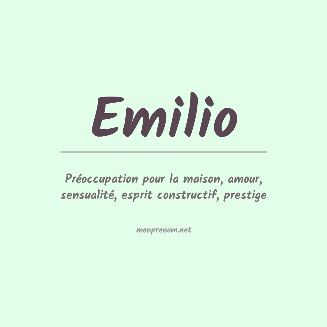 Signification du Prénom Emilio