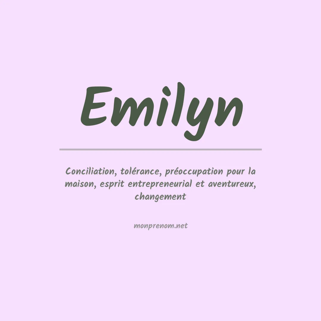 Signification du Prénom Emilyn