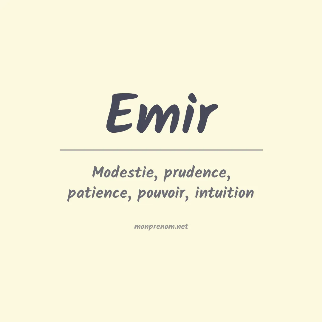 Signification du Prénom Emir