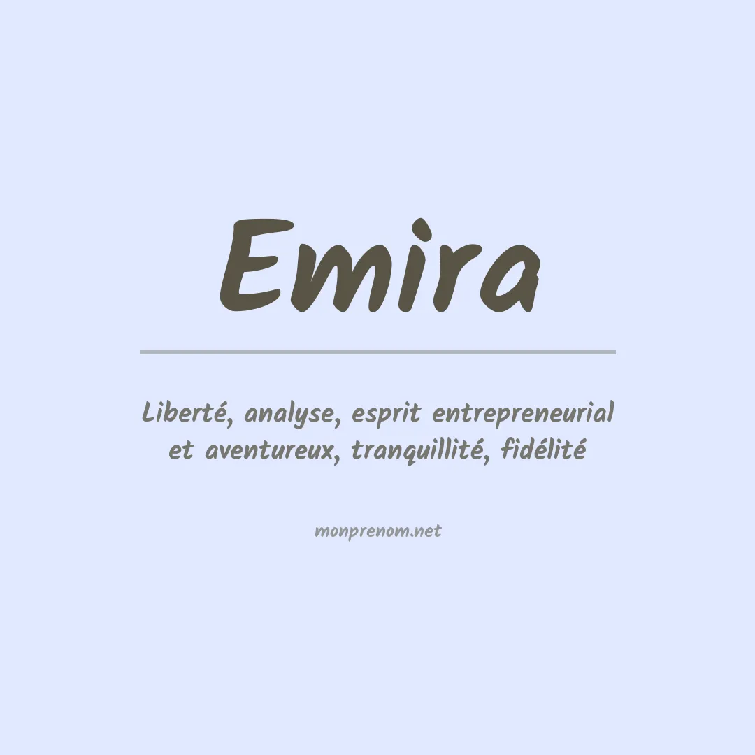 Signification du Prénom Emira Signification du Prénom Emira