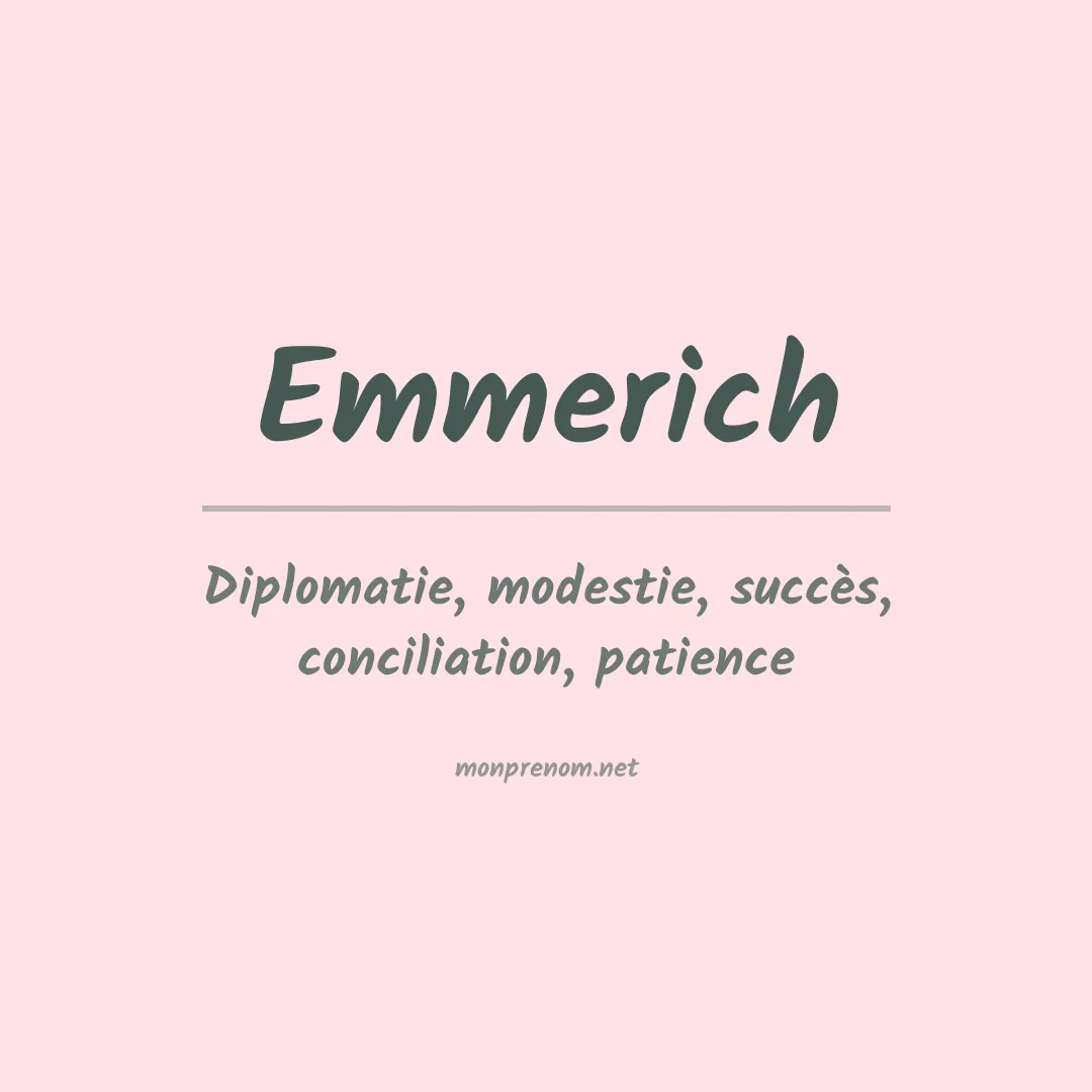 Signification du Prénom Emmerich