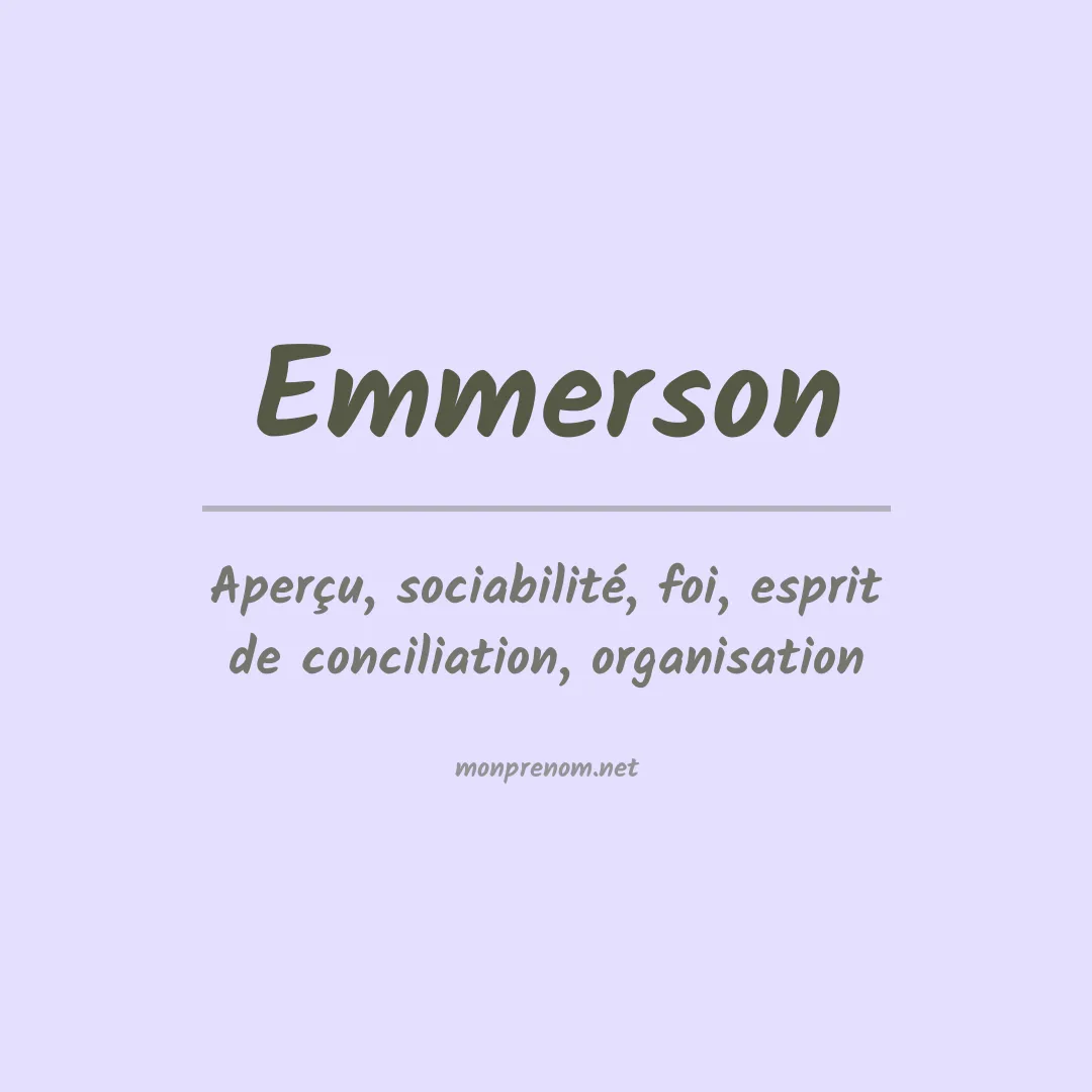 Signification du Prénom Emmerson