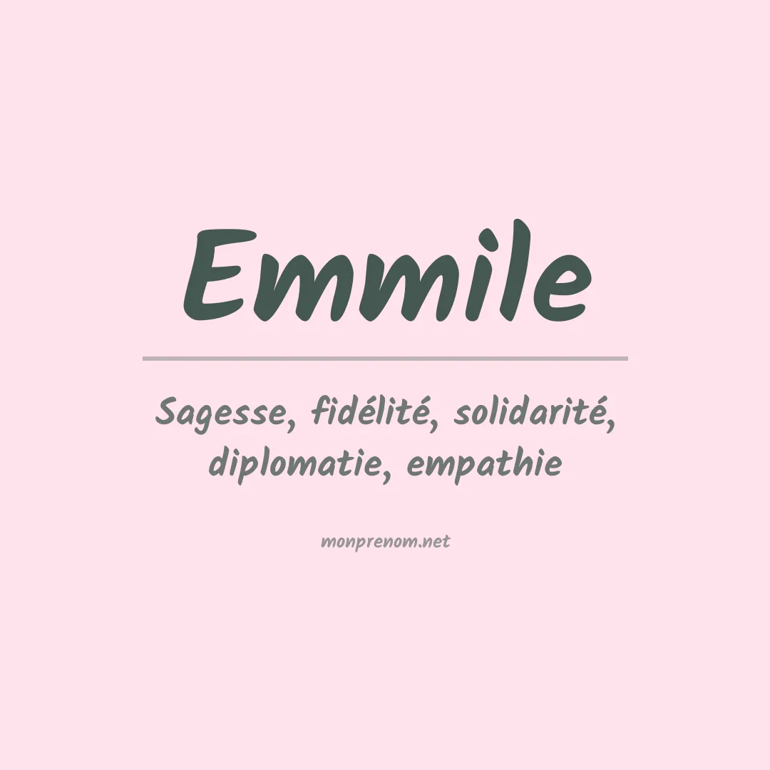 Signification du Prénom Emmile