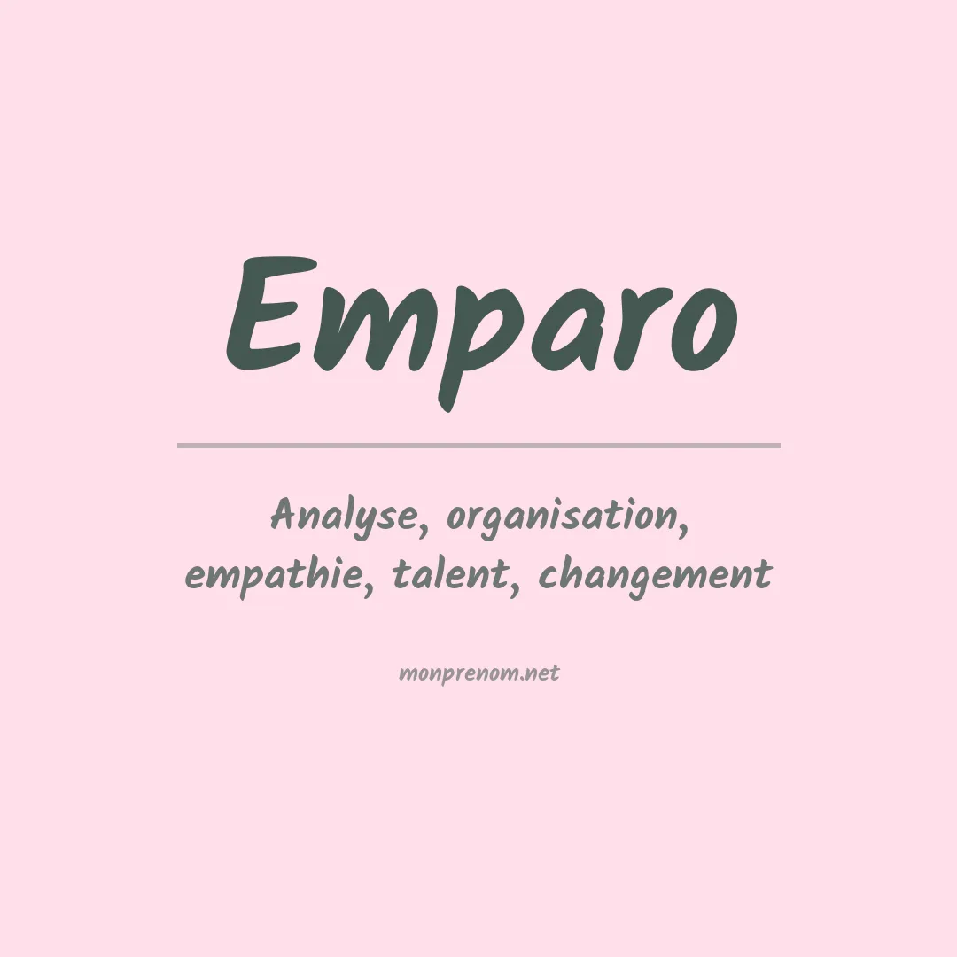 Signification du Prénom Emparo Signification du Prénom Emparo