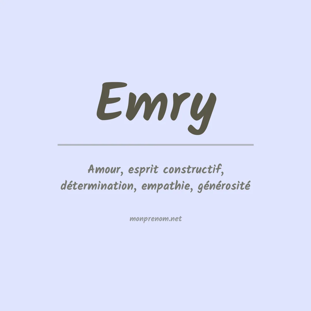 Signification du Prénom Emry