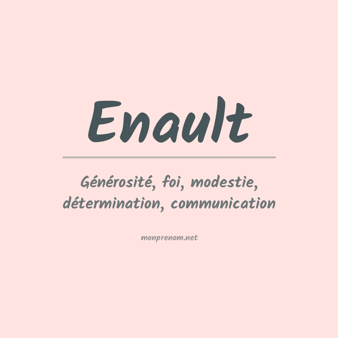 Signification du Prénom Enault Signification du Prénom Enault