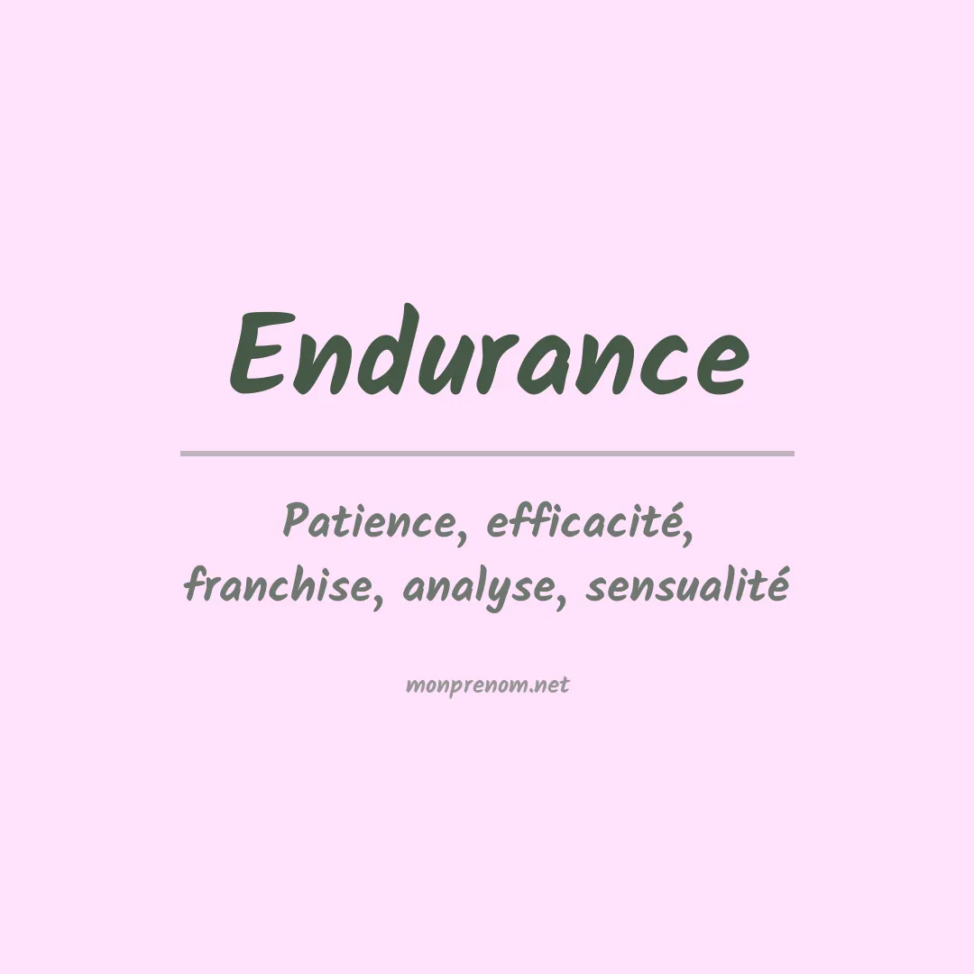 Signification du Prénom Endurance Signification du Prénom Endurance