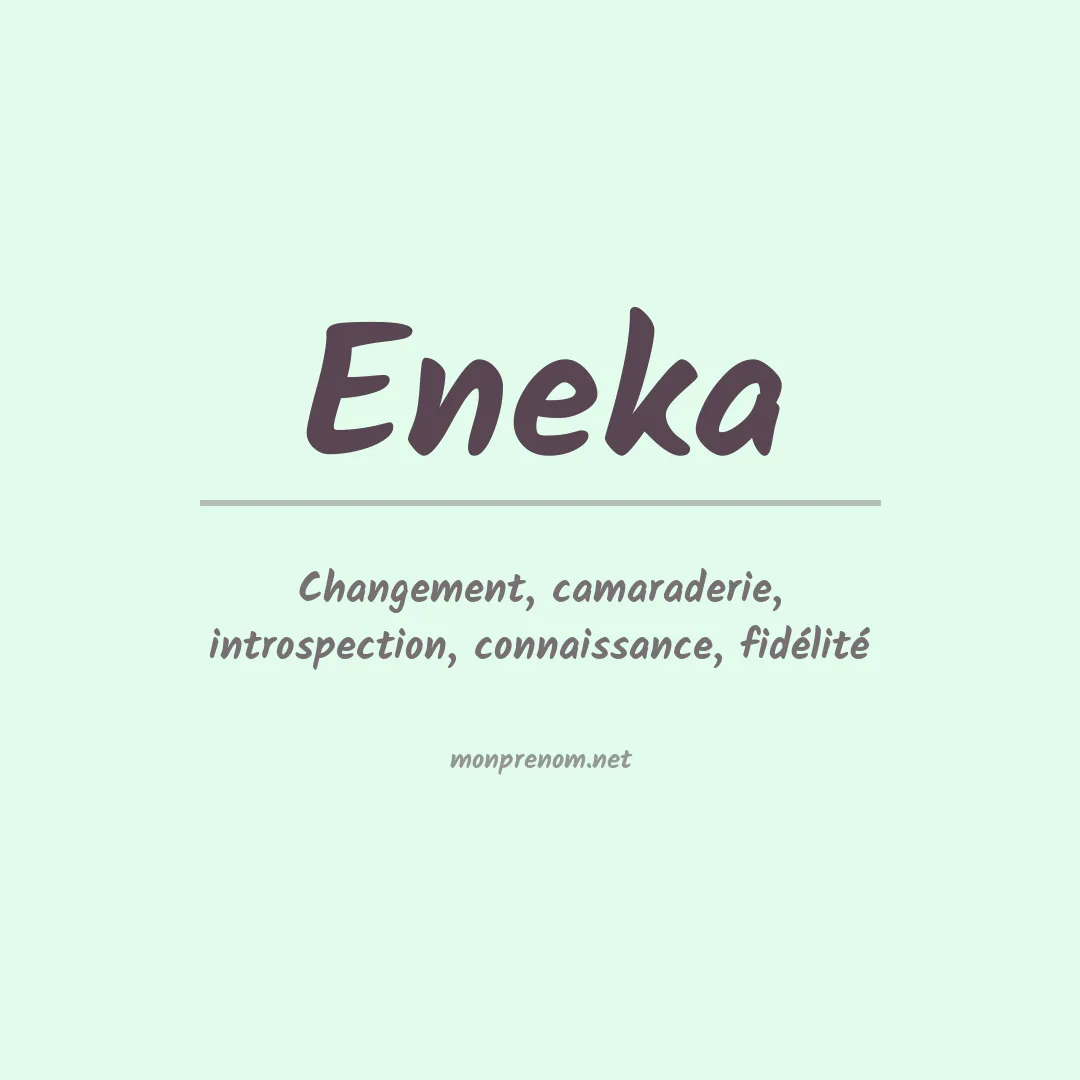 Signification du Prénom Eneka Signification du Prénom Eneka