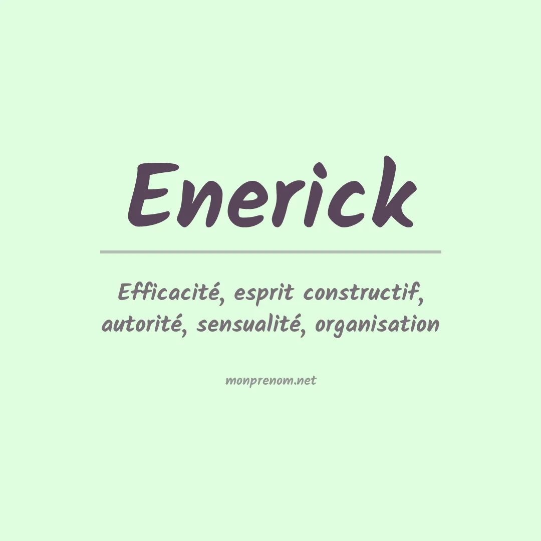 Signification du Prénom Enerick