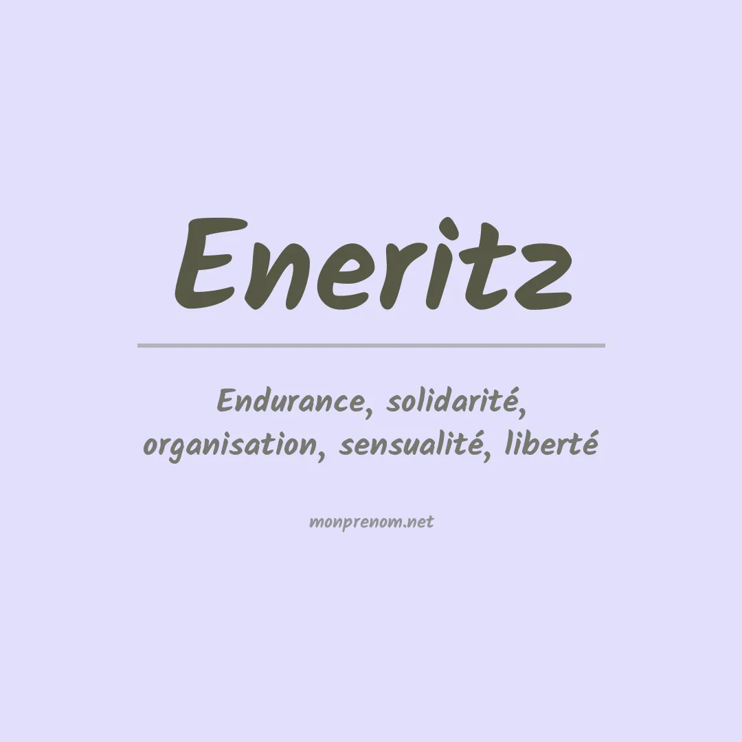 Signification du Prénom Eneritz Signification du Prénom Eneritz