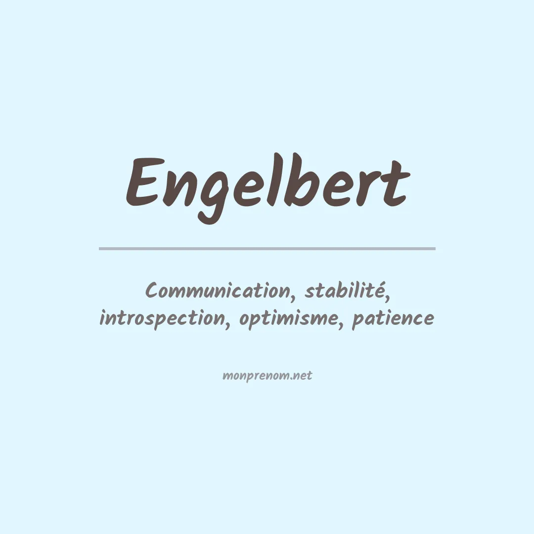 Signification du Prénom Engelbert Signification du Prénom Engelbert