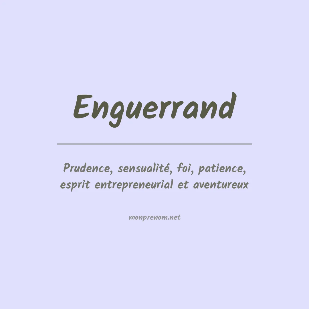 Signification du Prénom Enguerrand Signification du Prénom Enguerrand