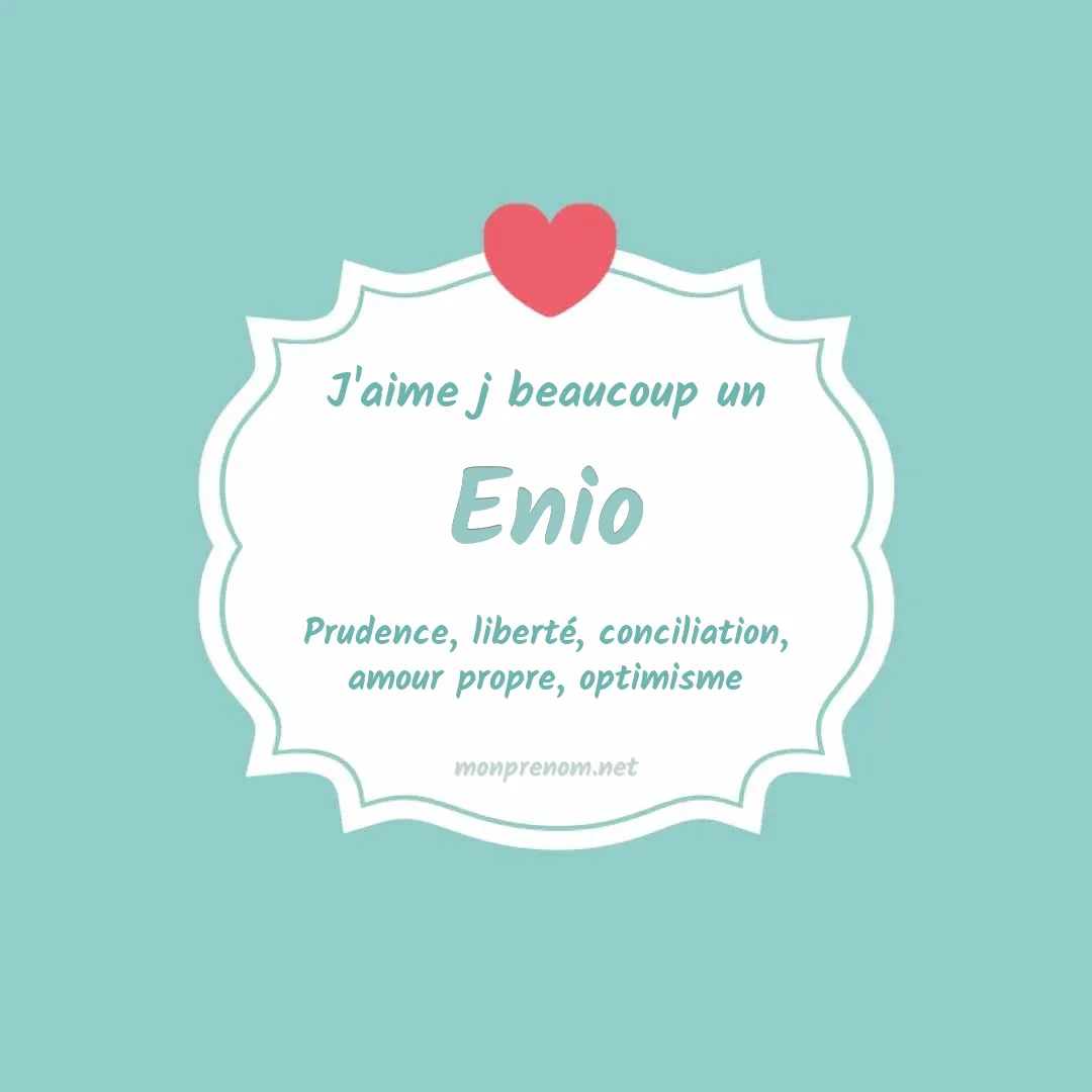 j'aime beaucoup Enio